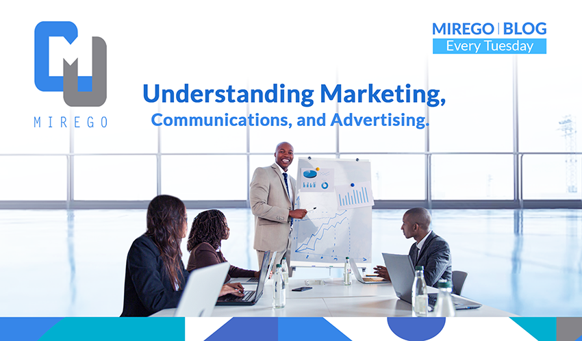 Understanding Marketing, Communications, and Advertising.  